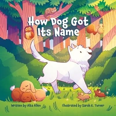 Cover for Alta Allen · How Dog Got Its Name (Bok) (2022)