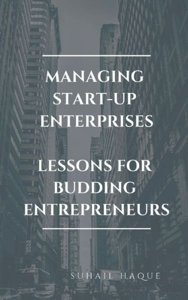 Cover for Suhail Haque · Managing Start Up Enterprises (Pocketbok) (2021)
