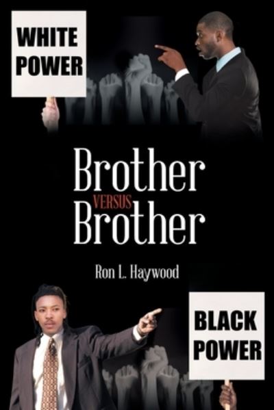 Cover for Ron L Haywood · Brother Versus Brother (Paperback Book) (2021)