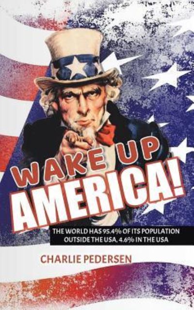 Cover for Charlie Pedersen · Wake Up America! (Inbunden Bok) (2019)