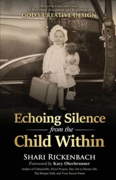 Cover for Shari Rickenbach · Echoing Silence from the Child Within (Paperback Book) (2021)