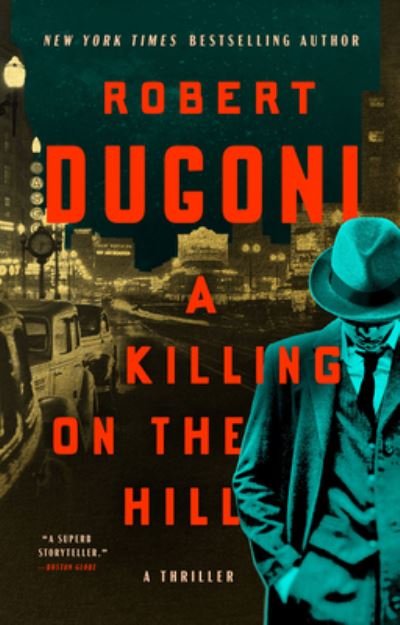 Cover for Robert Dugoni · A Killing on the Hill: A Thriller (Paperback Book) (2024)