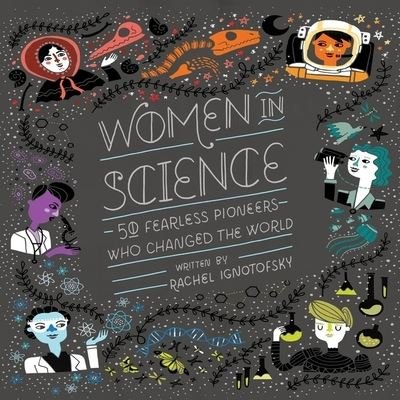 Cover for Rachel Ignotofsky · Women in Science (CD) (2019)