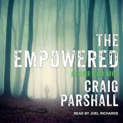 Cover for Craig Parshall · The Empowered Lib/E (CD) (2018)