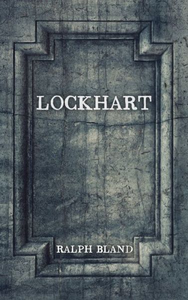 Cover for Ralph Bland · Lockhart (Hardcover Book) (2021)