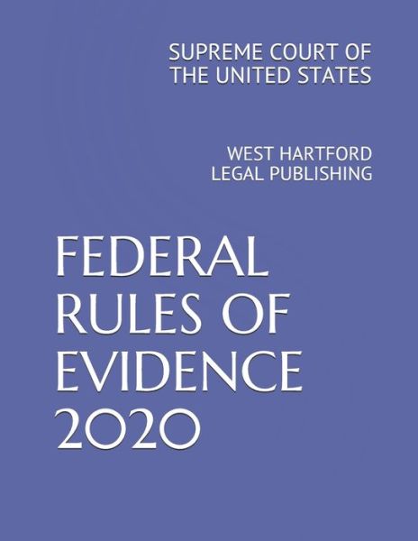 Cover for Supreme Court of the United States · Federal Rules of Evidence 2020 (Paperback Book) (2019)