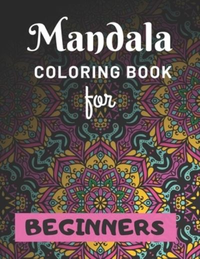 Cover for Easy Mandala Coloring Book · Mandala Coloring Book for Beginners (Paperback Book) (2019)