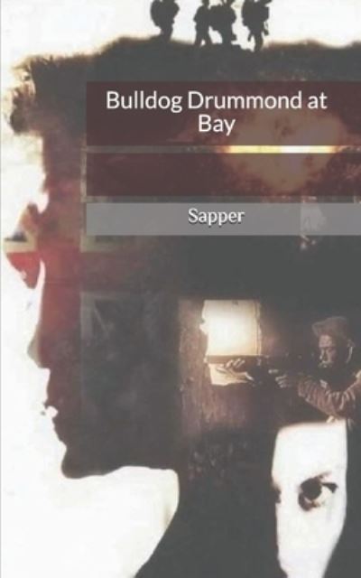 Cover for Sapper · Bulldog Drummond at Bay (Paperback Book) (2019)