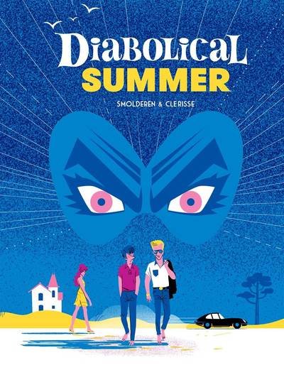 Cover for Thierry Smolderen · Diabolical Summer (Hardcover bog) (2019)
