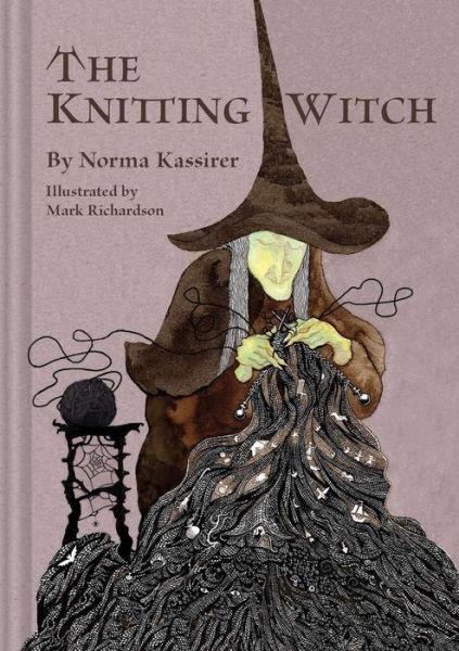 The Knitting Witch: A Spellbinding Tale of Magic and Mischief - Norma Kassirer - Książki - The Collective Book Studio - 9781685552251 - 21 listopada 2024