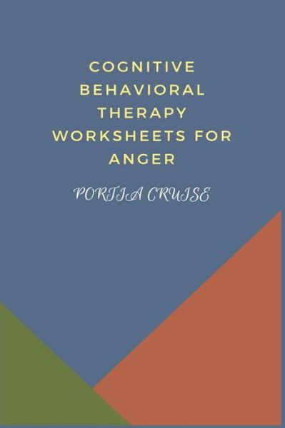 Cover for Portia Cruise · Cognitive Behavioral Therapy Worksheets for Anger (Pocketbok) (2019)