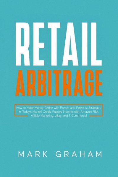 Cover for Mark Graham · Retail Arbitrage (Taschenbuch) (2019)