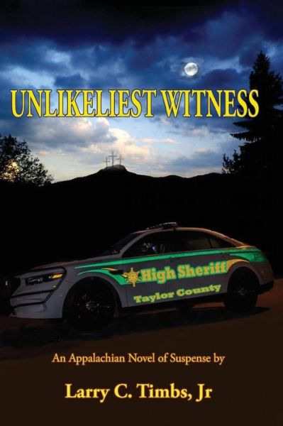 Cover for Larry C Timbs Jr · Unlikeliest Witness (Paperback Book) (2018)