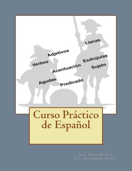 Cover for Lic. Olga Garcia · Curso Práctico de Español (Paperback Bog) (2018)