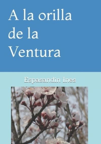 Cover for Ines Espasandin · A la orilla de la Ventura (Paperback Bog) (2018)