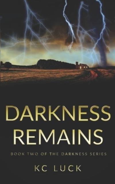 Cover for Kc Luck · Darkness Remains (Taschenbuch) (2018)