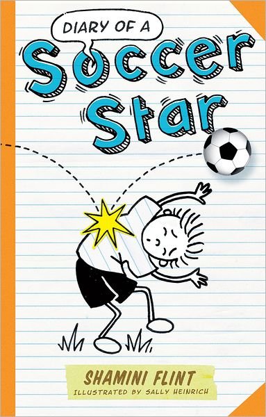 Cover for Shamini Flint · Diary of a Soccer Star - DIARY OF A... (Pocketbok) (2012)
