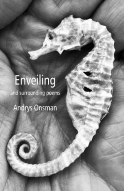 Cover for Onsman Andrys Onsman · Enveiling and surrounding poems (Paperback Bog) (2021)