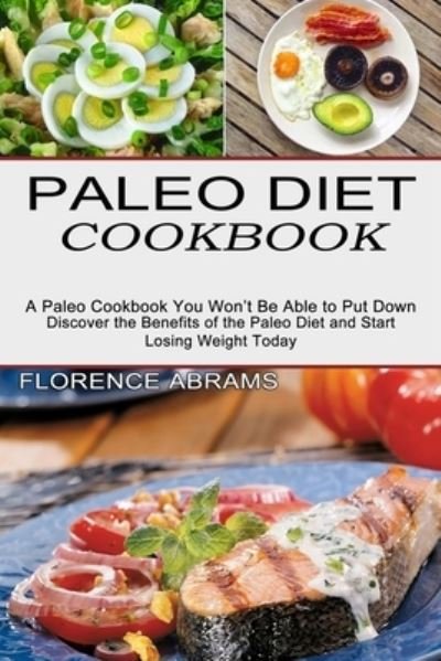 Cover for Florence Abrams · Paleo Diet Cookbook (Paperback Book) (2021)