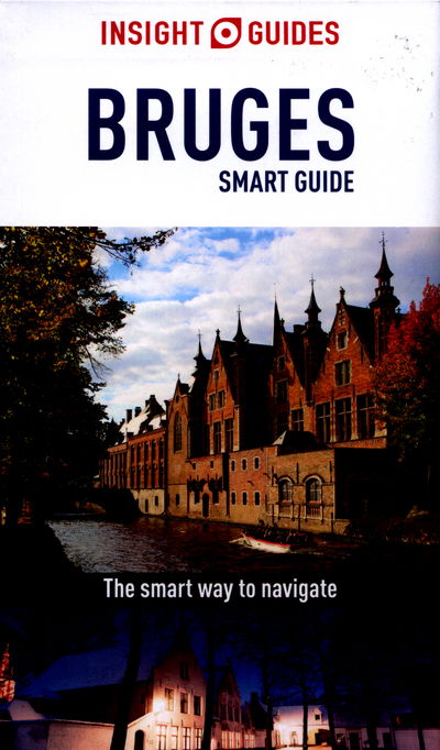 Cover for Insight Guides · Insight Guides: Bruges Smart Guide (N/A) [4 Revised edition] (2016)