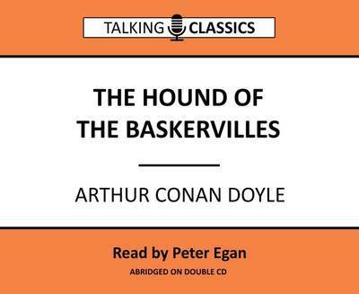 Cover for Sir Arthur Conan Doyle · The Hound of the Baskervilles - Talking Classics (Audiobook (CD)) [Abridged edition] (2016)