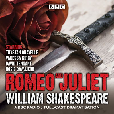 Cover for William Shakespeare · Romeo and Juliet: A BBC Radio 3 full-cast dramatisation (Audiobook (CD)) [Abridged edition] (2015)