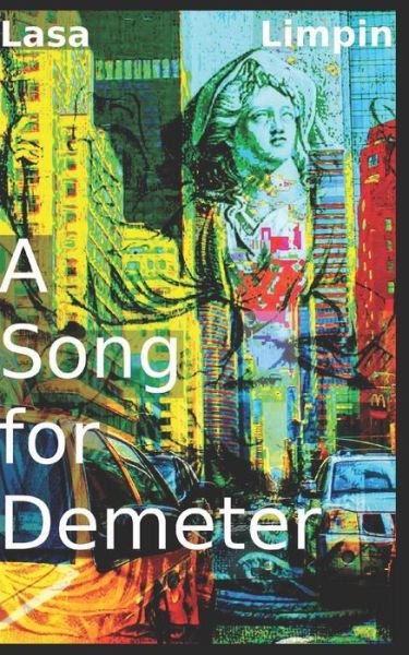 Cover for Lasa Limpin · A Song for Demeter (Paperback Bog) (2018)