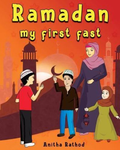 Cover for Anitha Rathod · Ramadan My First Fast (Paperback Book) (2019)