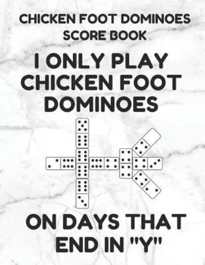 Cover for Mexican Train Essentials · Chicken Foot Dominoes Score Book (Paperback Book) (2019)