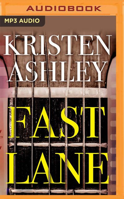 Cover for Kristen Ashley · Fast Lane (CD) (2019)