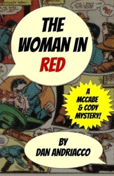 The Woman In Red (McCabe and Cody Book 12) - McCabe and Cody - Dan Andriacco - Books - MX Publishing - 9781804243251 - November 23, 2023