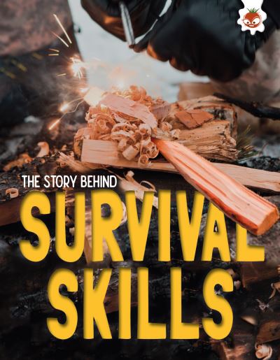 Cover for Paul Robinson · The Story Behind: Survival Skills - The Story Behind (Paperback Book) (2025)