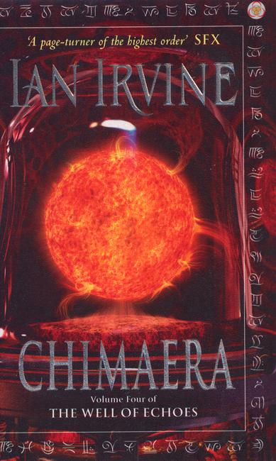 Cover for Ian Irvine · Chimaera: The Well of Echoes, Volume Four (A Three Worlds Novel) - Well of Echoes (Paperback Book) (2005)