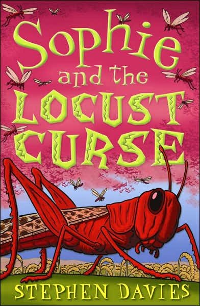 Cover for Stephen Davies · Sophie and the Locust Curse - Sophie Books (Pocketbok) (2007)