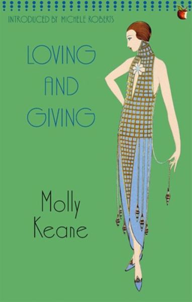 Cover for Molly Keane · Loving And Giving - Virago Modern Classics (Taschenbuch) (2008)