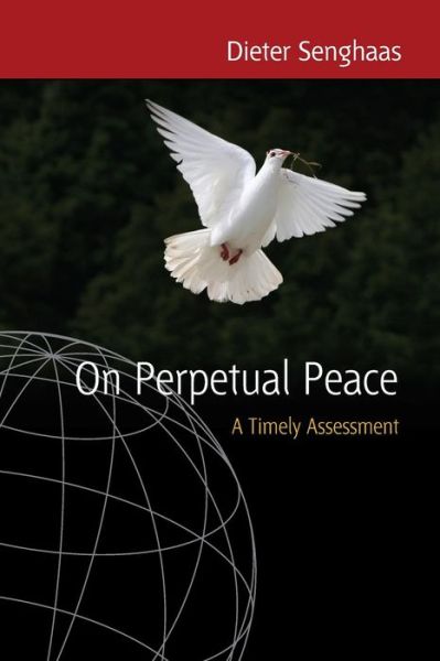 Cover for Dieter Senghaas · On Perpetual Peace: A Timely Assessment (Paperback Book) (2007)