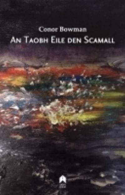 Cover for Conor Bowman · An Taobh Eile den Scamall (Paperback Book) (2021)