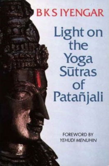 Cover for B. K. S. Iyengar · Light on the Yoga Sutras of Patanjali (Paperback Book) (1993)