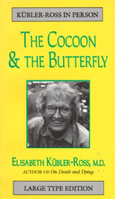 Cover for Elisabeth Kubler-Ross · The Cocoon and the Butterfly (Paperback Bog) (1997)