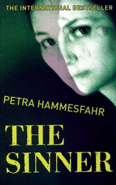 Cover for Ms Petra Hammesfahr · The Sinner (Paperback Book) (2007)