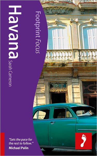 Footprint Focus: Havana - Sarah Cameron - Books - Footprint Travel Guides - 9781908206251 - September 15, 2011