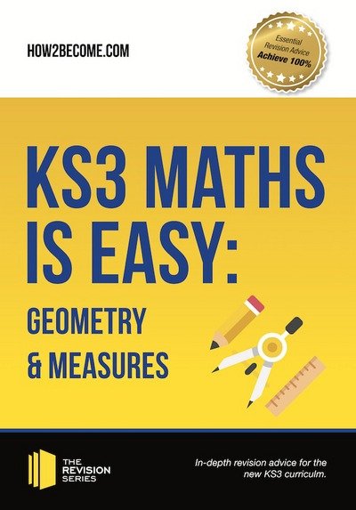 Cover for How2Become · KS3 Maths is Easy: Geometry &amp; Measures. Complete Guidance for the New KS3 Curriculum (Pocketbok) (2017)