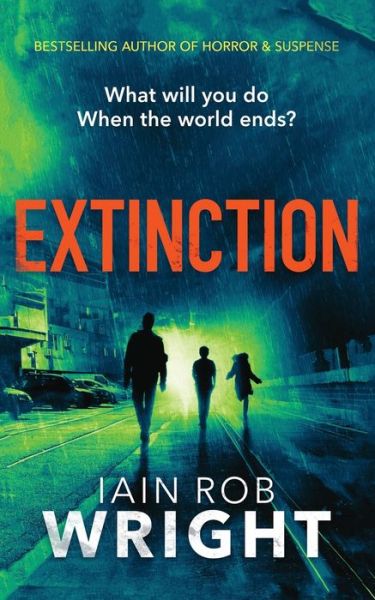 Cover for Iain Rob Wright · Extinction - Hell On Earth (Paperback Book) (2017)