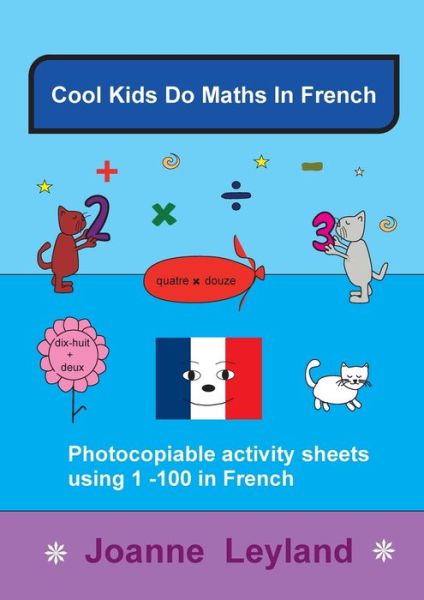 Cover for Joanne Leyland · Cool Kids Do Maths In French (Paperback Book) (2021)