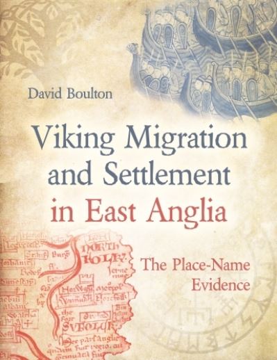 Cover for David Boulton · Viking Migration and Settlement in East Anglia: The Place-Name Evidence (Paperback Book) (2023)