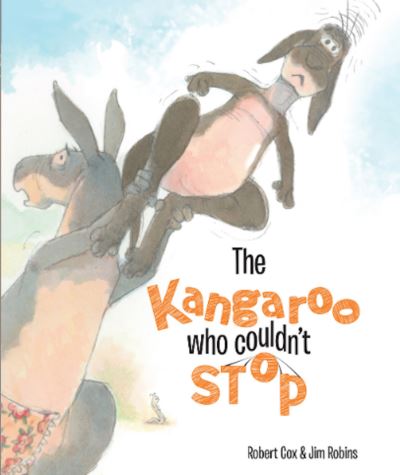 Cover for Robert Cox · Kangaroo Who Couldnt Stop (Hardcover Book) (2020)