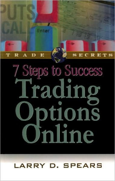 Cover for Larry D. Spears · 7 Steps to Success Trading Options Online (Paperback Book) (2001)