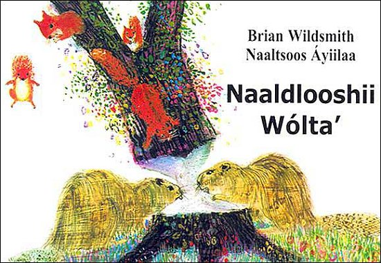 Cover for Brian Wildsmith · Naaldlooshii Wolta (Board book) (2004)