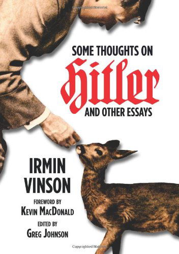 Cover for Irmin Vinson · Some Thoughts on Hitler and Other Essays (Hardcover Book) (2012)