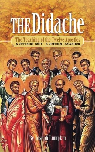Cover for Joseph B. Lumpkin · The Didache: The Teaching of the Twelve Apostles: A Different Faith - A Different Salvation (Paperback Book) (2012)